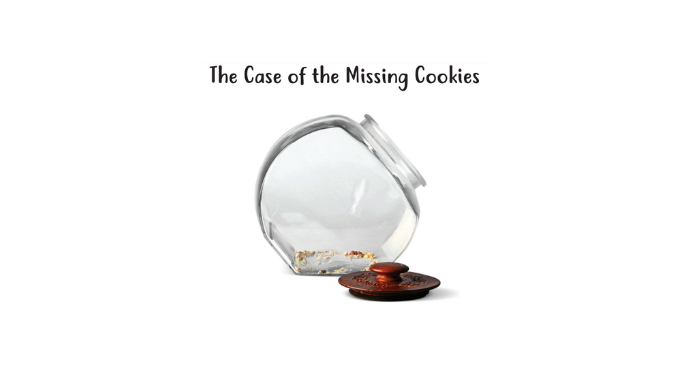 Thumbnail picture for The Case of the Missing Cookies